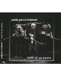 Paddy Goes To Holyhead - Best Of 35 Years CD