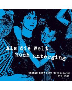 Als die Welt noch unterging (German Post Punk Underground) CD