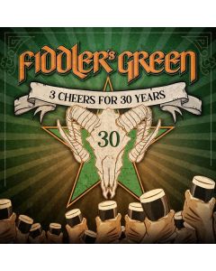 Fiddler's Green - 3 Cheers For 30 Years! CD