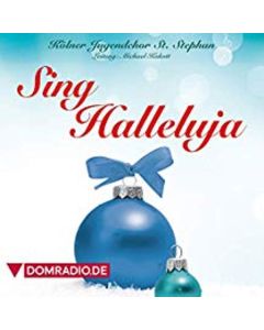 Kölner Jugendchor St. Stephan - Sing Halleluja CD