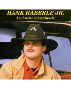 Hank Häberle Jr. - I schwätz Schwäbisch CD