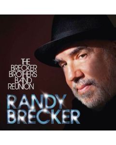 Randy Brecker - The Brecker Brothers Band Reunion (CD + DVD) CD