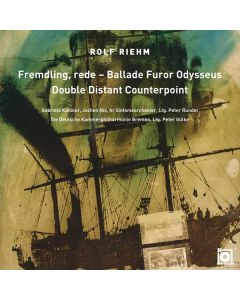 Rolf Riehm (1937-2026) - Fremdling, rede: Ballade Furor Odysseus CD