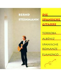 Bernd Steinmann - Die spanische Gitarre CD