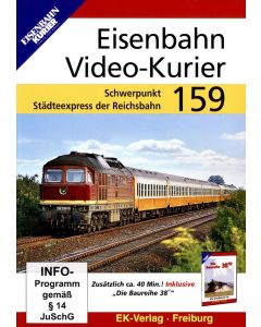 Eisenbahn Video-Kurier 159: Schwerpunkt - Städteexpress der Reichsbahn DVD