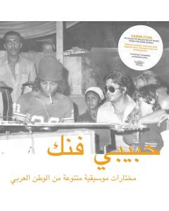 Habibi Funk: An Eclectic Selection Of Music From The Arab World LP