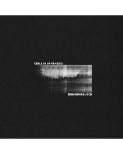 Girls In Synthesis - Konsumrausch (EP) LP