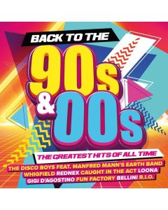 Back To The 90s & 00s: The Greatest Hits CD