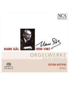 Hans Gal (1890-1987) - Orgelwerke SACD