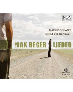 Max Reger (1873-1916) - Lieder SACD