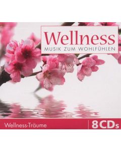Various Artists - Wellness: Musik zum Wohlfühlen (Wellness-Träume) CD