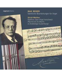 Max Reger (1873-1916) - Sämtliche Transkriptionen für Orgel CD