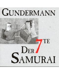 Gerhard Gundermann & Seilschaft - Der siebte Samurai CD
