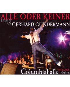 Alle oder keiner: Tribut an Gerhard Gundermann (Live 21.6.08) CD