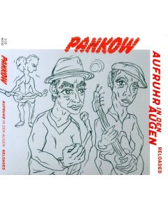 Pankow - Aufruhr in den Augen (Reloaded) CD