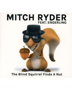 Mitch Ryder & Engerling - The Blind Squirrel Finds A Nut - Live CD