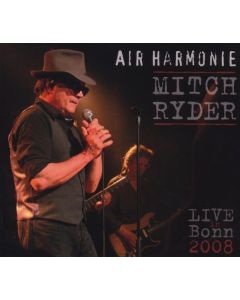 Mitch Ryder - Air Harmonie: Live In Bonn 2008 CD