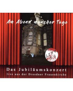 Lift - 50 Jahre, Am Abend mancher Tage: Live aus der Dresdner Frauenkirche CD