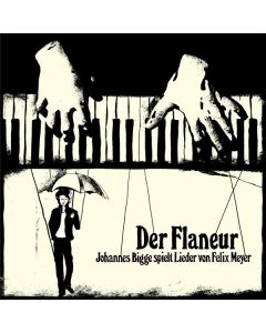 Johannes Bigge - Der Flaneur (Johannes Bigge spielt Lieder von Felix Meyer) CD