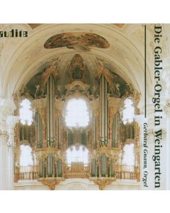 Die Gabler Orgel in Weingarten CD