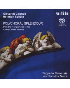 Heinrich Schütz (1585-1672) - Mehrchörige Werke "Polychoral Splendour" SACD