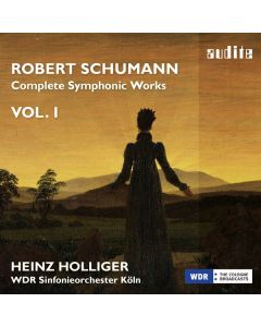 Robert Schumann (1810-1856) - Complete Symphonic Works Vol.1 CD