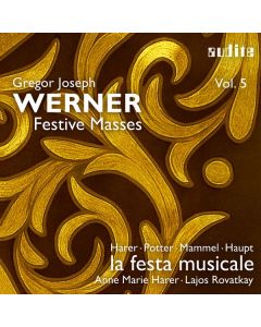 Gregor Joseph Werner (1695-1766) - Geistliche Musik Vol.5 - Festmessen CD