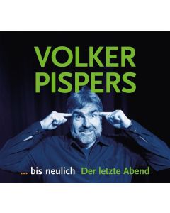 Volker Pispers - ... bis neulich. Der letzte Abend CD