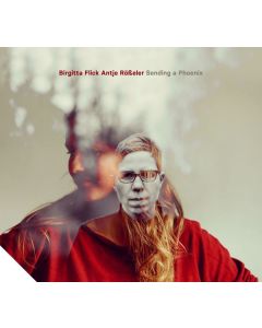 Birgitta Flick & Antje Rößeler - Sending A Phoenix CD