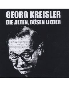 Georg Kreisler (1922-2011) - Die alten, bösen Lieder 1 CD