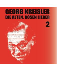 Georg Kreisler (1922-2011) - Die alten, bösen Lieder 2 CD