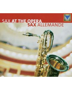 Sax Allemande - Sax at the Opera CD