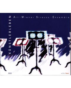 Alt-Wiener-Strauss-Ensemble - Künstlerleben CD