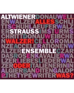 Alt-Wiener Strauss-Ensemble  - Alles Walzer! ... oder was? CD