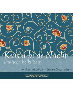 Vocalconsort Leipzig - Kumm bi de Nacht (Volkslieder) CD