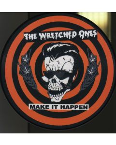 The Wretched Ones - Make It Happen-Pict.Lp LP