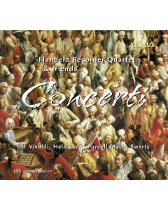 Flanders Recorder Quartet & Friends - Concerti SACD