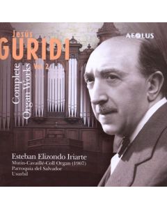 Jesus Guridi (1886-1961) - Sämtliche Orgelwerke Vol.2 CD
