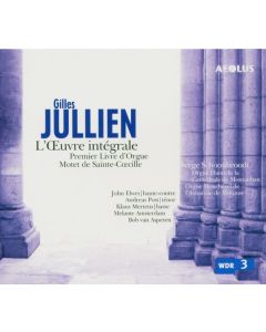 Gilles Jullien (1650-1703) - Premier Livre d'Orgue CD