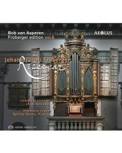 Johann Jacob Froberger (1616-1667) - Orgelwerke (Complete Ricercari / Chigi Toccatas) SACD