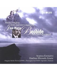 Jose Maria Beobide (1882-1967) - Orgelwerke CD