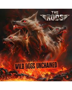 The Rods - Wild Dogs Unchained (Mediabook) CD