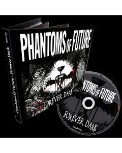 Phantoms Of Future - Forever Dark (Limited Edition) CD