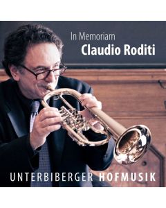 Unterbiberger Hofmusik - In Memoriam Claudio Roditi CD