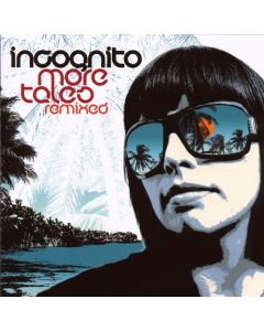 Incognito - More Tales Remixed CD