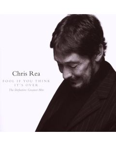 Chris Rea - Fool If You Think It's Over: The Definitive Greatest Hits CD