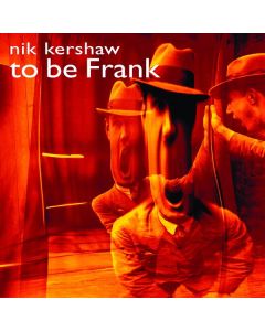 Nik Kershaw - To Be Frank CD