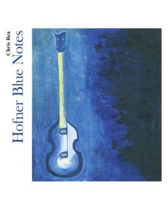 Chris Rea - Hofner Blue Notes CD
