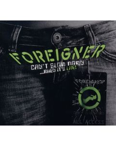 Foreigner - Can't Slow Down...When It's Live! CD