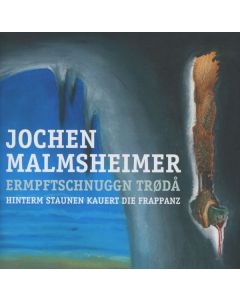 Jochen Malmsheimer - Ermpftschnuggn Troda CD